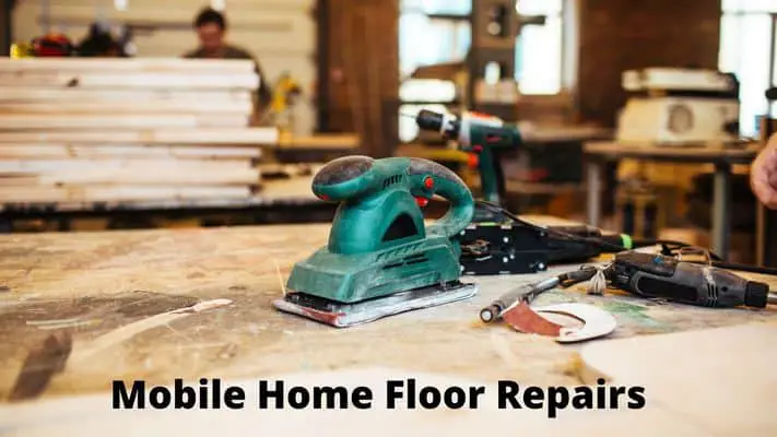 How to Repair a Mobile Home Floor