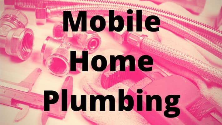mobile home plumbing